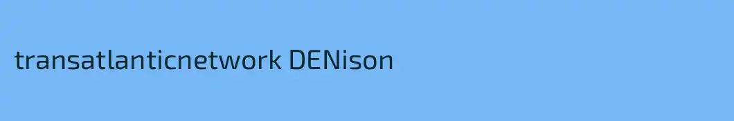 transatlanticnetwork DENison